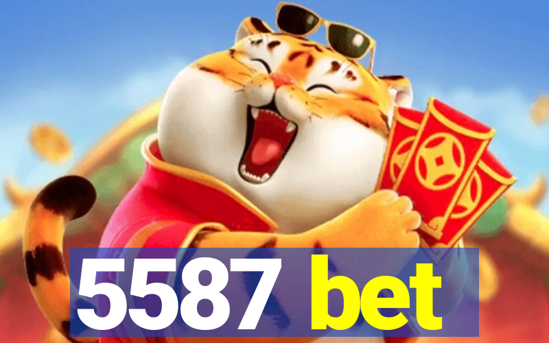 5587 bet